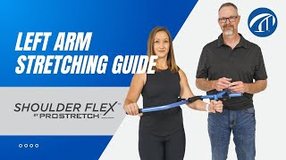 ProStretch Shoulder Flex | Instructional Video - Left Arm