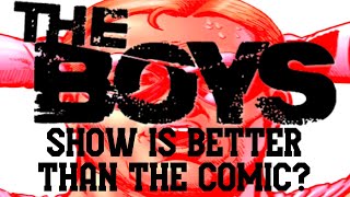 The Boys show is better than the comic?