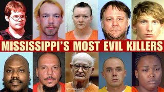 10 Mississippi Killers Who Shocked the State | True Crime | Life in Prison or Death Row