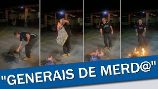 AOS GRITOS, BOLSONARISTA QUEIMA FARDA E XINGA GENERAIS: "BANDO DE FROUXOS"