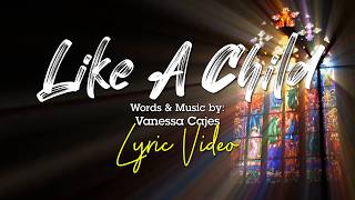 Like A Child - Liveloud (Lyric Video)