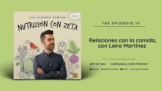 Relationships with food with Leire Martínez | Cadena Dial