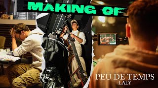 MAKING OF :  PEU DE TEMPS (Clip - Laly)