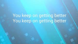 Keep on Getting Better Instrumental w/lyrics Sampl