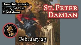 St. Peter Damian (February 23) — From Dom Guéranger’s Liturgical Year
