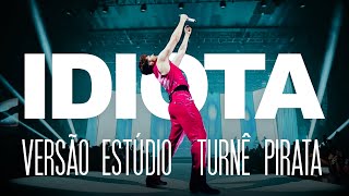 Jão - Idiota (Turnê Pirata Studio Version)
