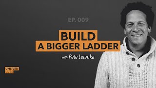 Build a bigger ladder | Unlived Lives 009