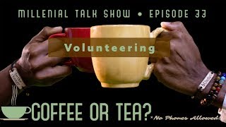 Why do I Volunteer? [Talk Show Discussion over Coffee or Tea] [2019]