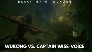 Wukong vs. Captain Wise-Voice | Black Myth: Wukong | PS5 [4KUHD] Please Subscribe 🙏