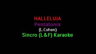 Pentatonix - Hallelujah (Cori) "Sincro (L&F) Karaoke"