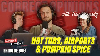 We Need to Talk About Hot Tubs, Airports & Pumpkin Spice | Ep 306