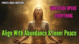 Align With Prosperity Today | Morning Gratitude Meditation