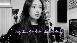 Leej Nus Dai Siab cover by  Npaub Story (Taylor Vang)