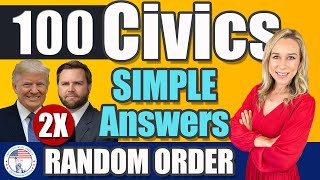 [2025] 100 Civics Questions and answers RANDOM Order 2X | 2008 version Civics Test | US Citizenship