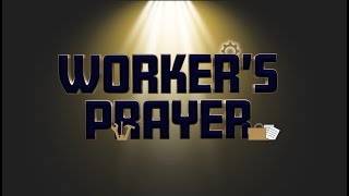 Worker's Prayer | March 10