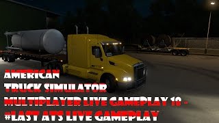 American Truck Simulator multiplayer LIVE gameplay 18 - #last ats live gameplay