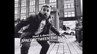 Toyah | Doctor Who Fusion - Space Between The Sounds