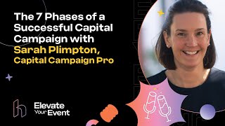 The 7 Phases of a Successful Capital Campaign with Sarah Plimpton