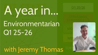 A year in... Environmentarian at Q1 25-26