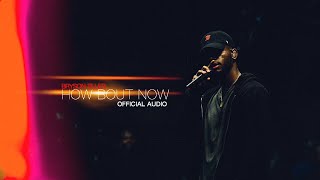 Bryson Tiller "How Bout Now" (Official Audio)