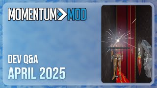 Momentum Mod Team Q&A (April 2025)