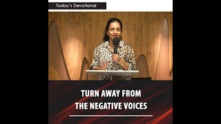 TURN AWAY FROM THE NEGATIVE VOICES || DEVOTIONAL by Pastor Shvetha Fernandes