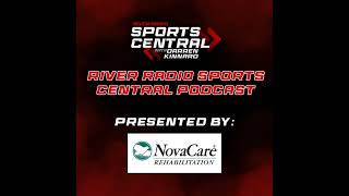 River Radio Sports Central Podcast | Episode Six | 10/3/24