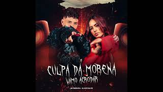 CULPA DA MORENA, VAMO ACORDA - MC MEDUZA ( DJ M13 DA ZO, DJ GUSTAVO DE OZ, 2k25