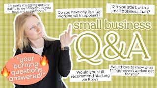 YOUR Small Business Questions Answered! I pulled your ??s from the comments and answered honestly