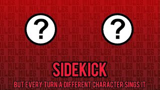 Sidekick but every turn a different character sings it (FNF: Tails.exe mod)