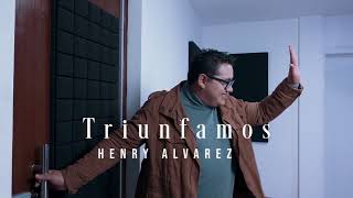 Triunfamos - Henry Alvarez