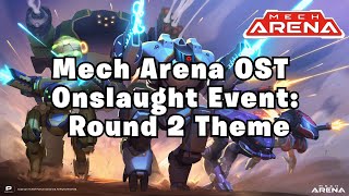 Mech Arena OST - Onslaught Event - Round 2 Theme (HQ, Bass Boosted)