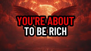 God's Chosen One, Do You Realize You're About to Be Rich  Your Blessing Is Near!