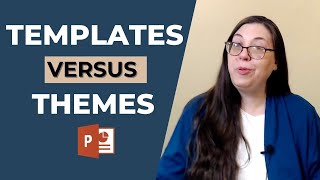 PowerPoint Templates vs Themes vs Layouts | PowerPoint Basics
