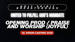 Opening Prod / Praise and Worship (JOYFUL) | Vision Casting 2026 | United to Fulfill God's Mandate
