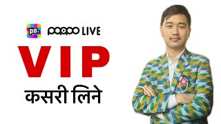 PoppoLive VIP Purchase | Normal VIP | Super VIP | Diamond VIP | SVIP | Technique Nepal