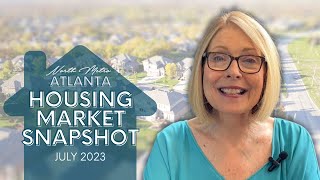Atlanta Housing Market Update | July 2023