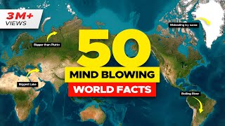 50 Geography Facts So Crazy They’ll Change How You See the World