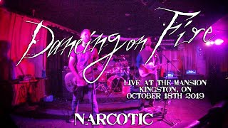 Dancing On Fire "Narcotic" Live at The Mansion October 2019