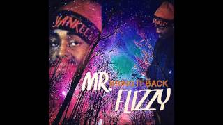 MR. BRING IT BACK (flizzy) HOT NIGGA REMIX