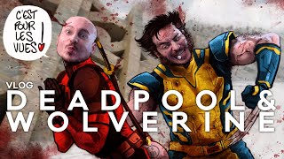 Vlog #755 - Deadpool & Wolverine (WITH/WITHOUT SPOILERS)