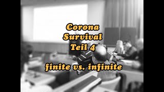 Herr Richert erklärt die Welt - Coronasurvival #4 - Finite vs. Infinite