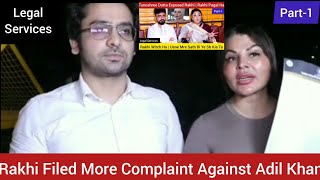 Rakhi Sawant And Adil Khan | Rakhi Filed Complaints Against Adil Khan | Back to Back Cases | Part-1