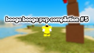 booga booga pvp compilation #5
