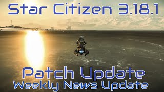 Star Citizen 3.18.1 Patch Update: What you need to know