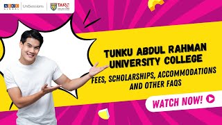 Tunku Abdul Rahman University College | Live with University Representatives | FAQs