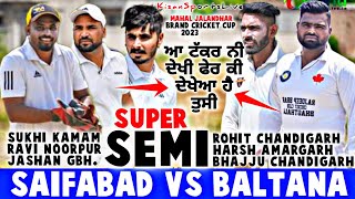 Super Semi- Saifabad(Sukhi&Ravi&Jashan) vs Baltana(Rahit&Harsh&Bhajju)/Kisan Sports Live