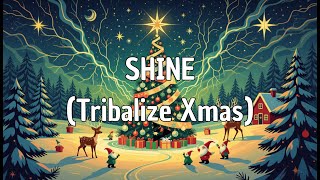 Matta Inc. - Shine (Tribalize Xmas)