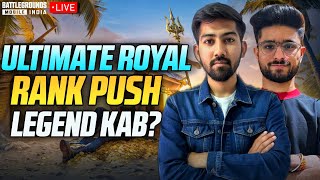 ULTIMATE ROYALE RANK PUSH HO PAYEGA KYA ? BGMI LIVE NOW WITH KUNALGAMER