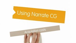 Using Narrate CG - acquisition costs